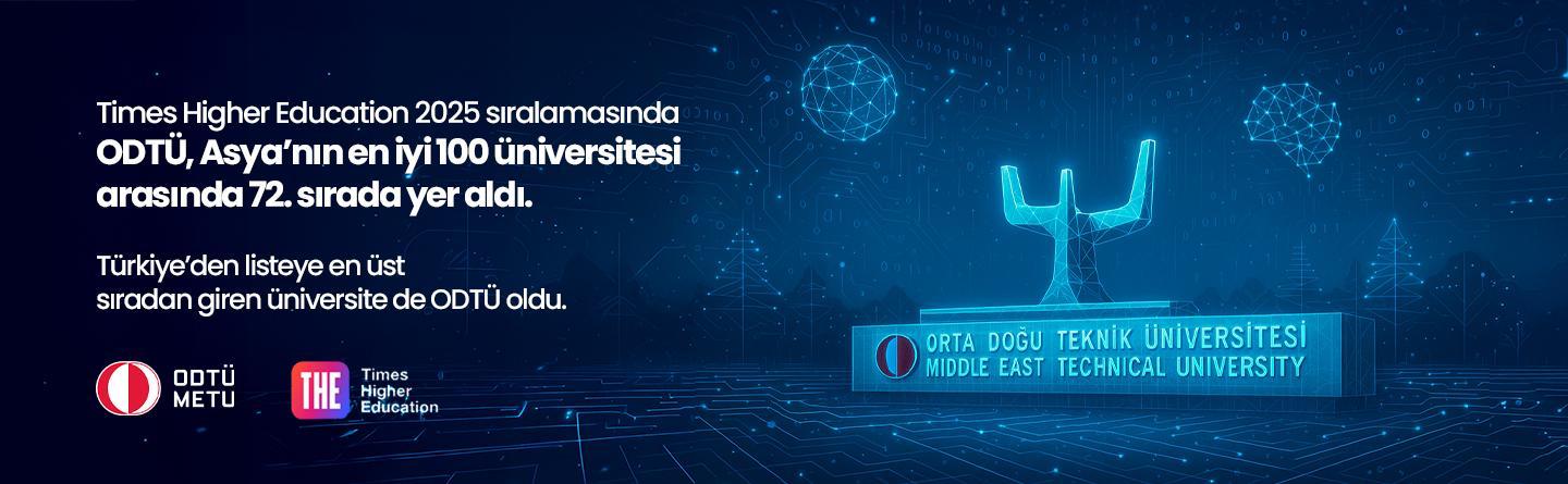 ODTÜ, Asya’nın en iyi üniversiteleri arasında 72’nci sırada yer aldı